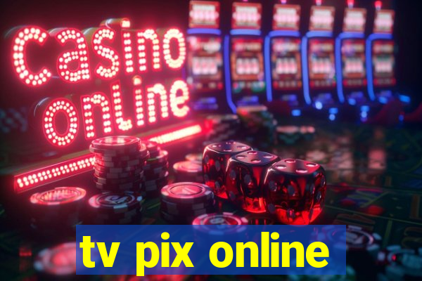 tv pix online